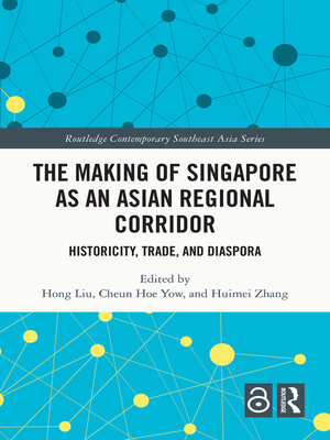 cover image of The Making of Singapore as an Asian Regional Corridor